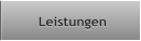 Leistungen Leistungen